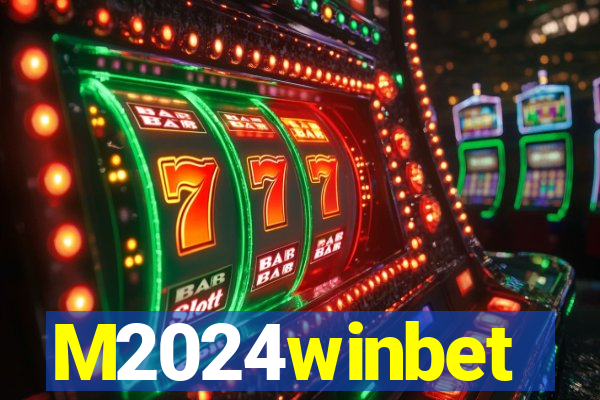 M2024winbet