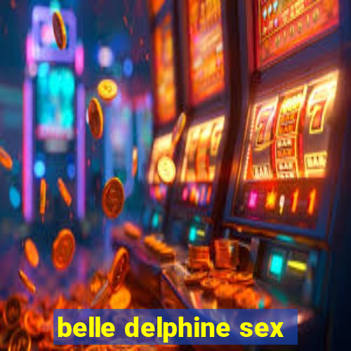 belle delphine sex