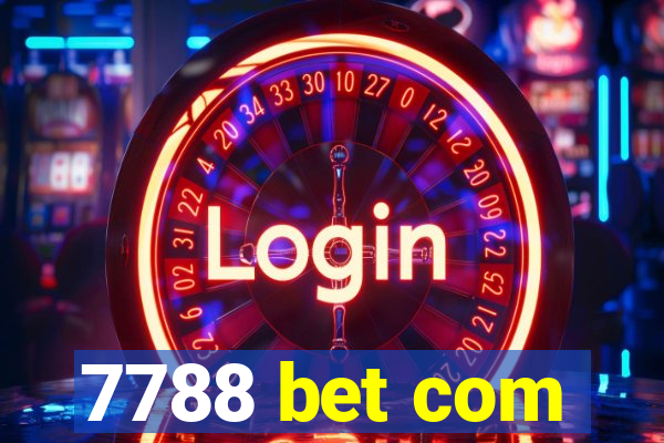 7788 bet com