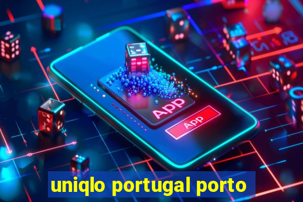 uniqlo portugal porto