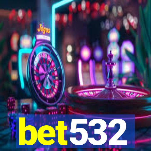 bet532