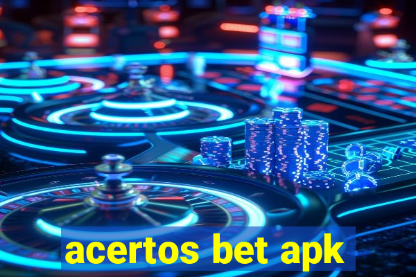 acertos bet apk