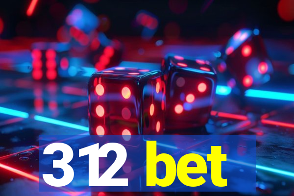 312 bet