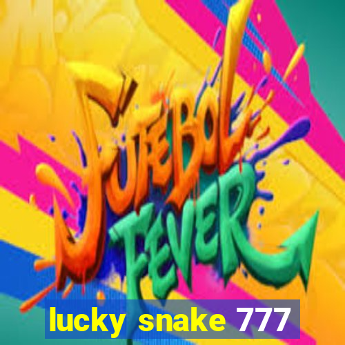 lucky snake 777