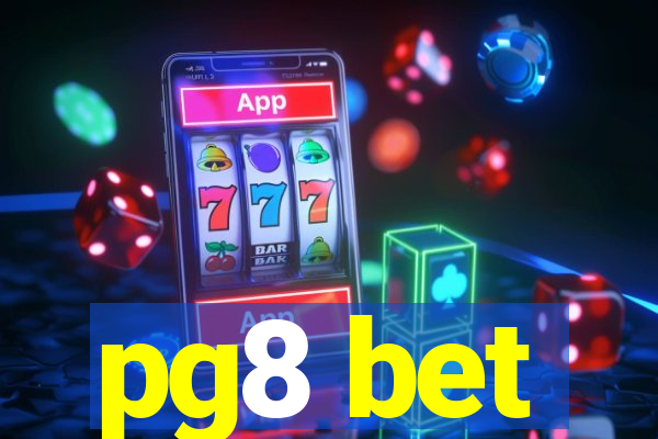 pg8 bet