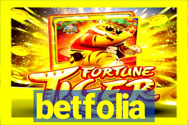 betfolia