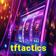 tftactics