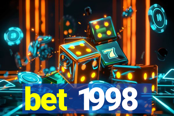 bet 1998