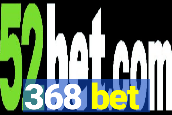 368 bet