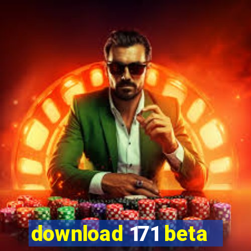 download 171 beta