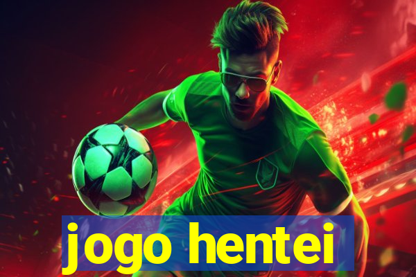 jogo hentei