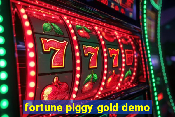 fortune piggy gold demo