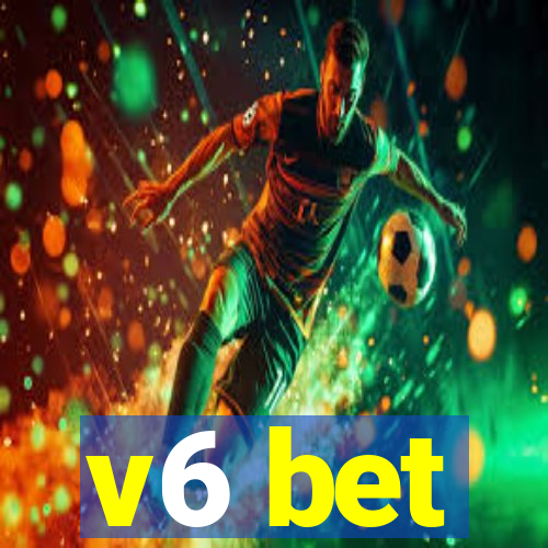 v6 bet