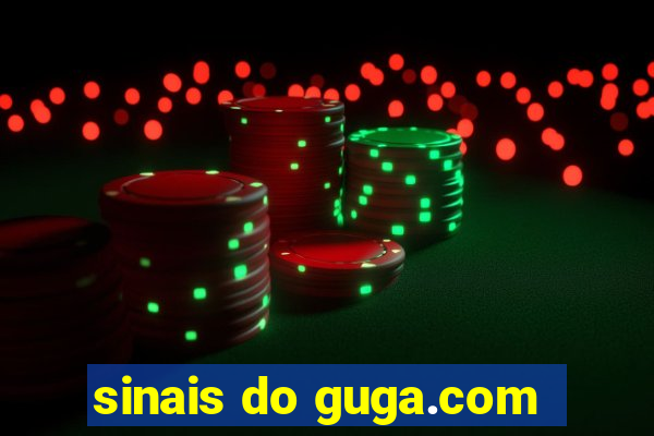 sinais do guga.com