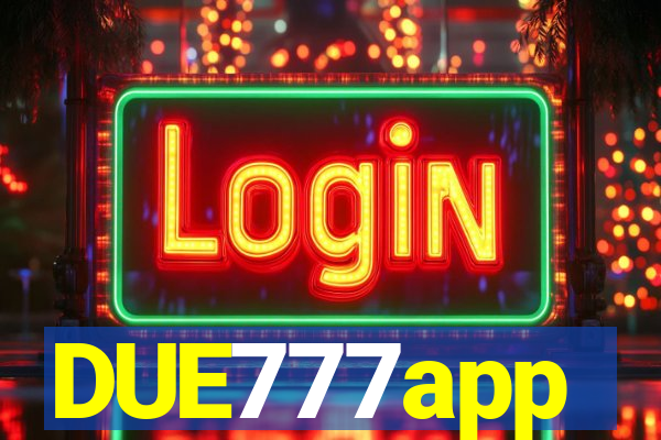 DUE777app