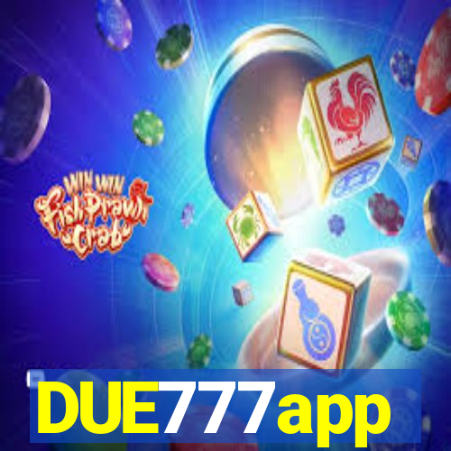 DUE777app