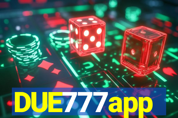 DUE777app