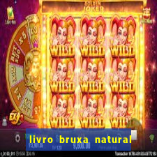 livro bruxa natural pdf gratis