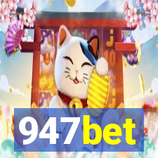 947bet