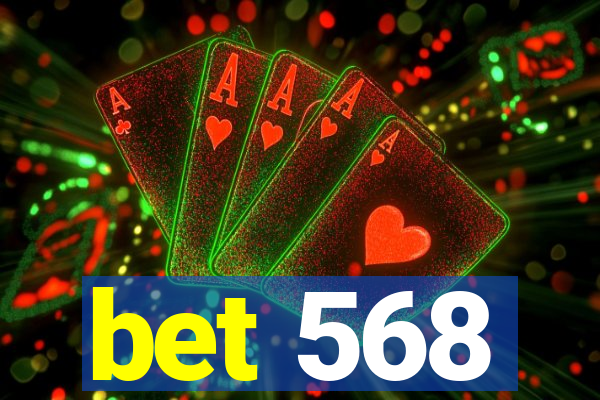 bet 568