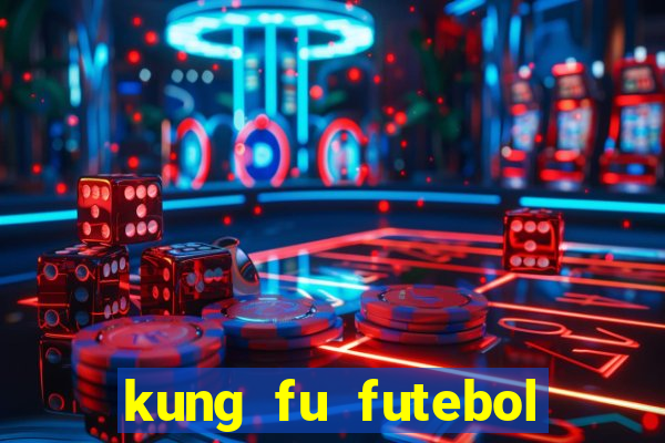 kung fu futebol clube download utorrent