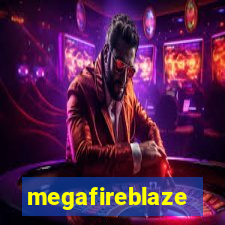 megafireblaze