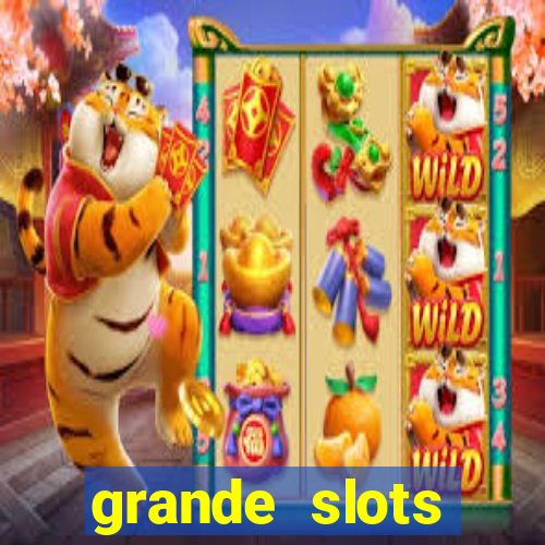 grande slots jackpot louco