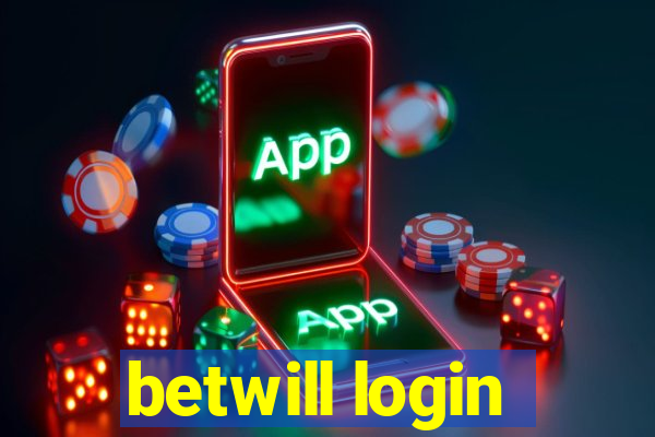 betwill login