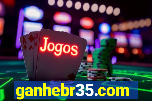 ganhebr35.com