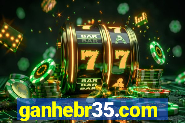 ganhebr35.com