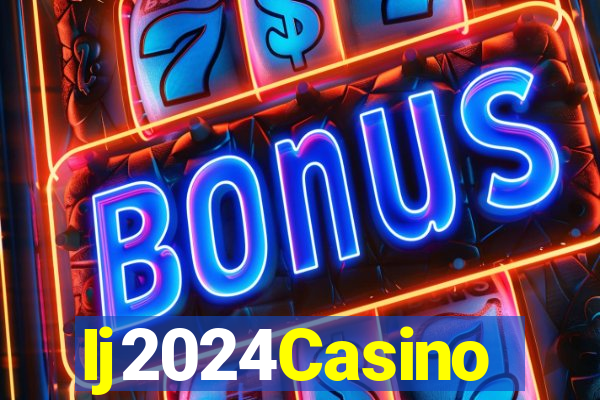 Ij2024Casino