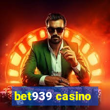 bet939 casino