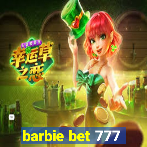 barbie bet 777