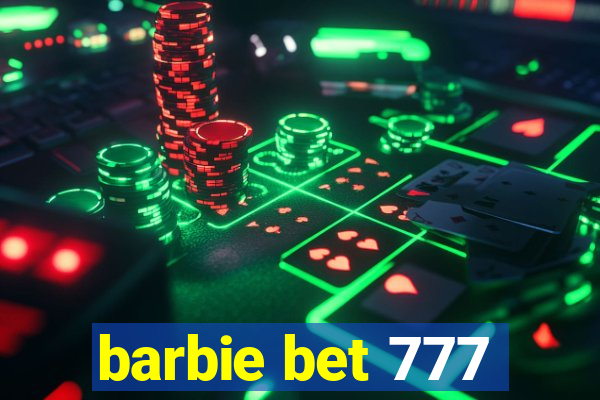 barbie bet 777