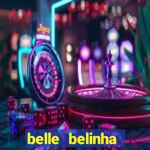 belle belinha privacy free