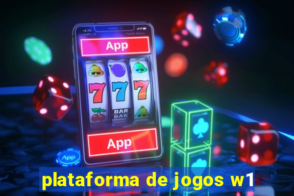 plataforma de jogos w1