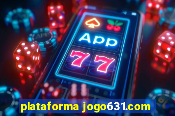 plataforma jogo631.com