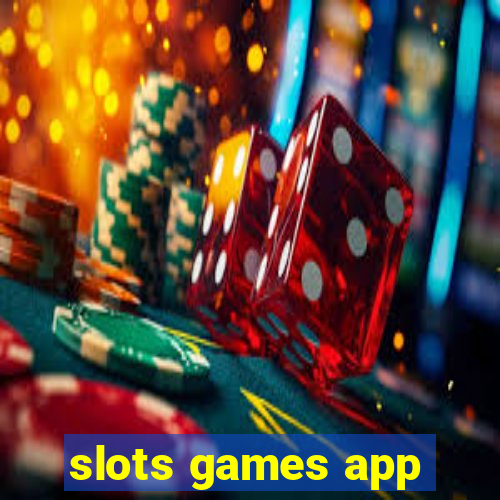 slots games app