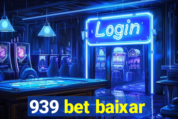 939 bet baixar