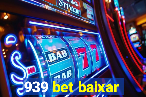 939 bet baixar