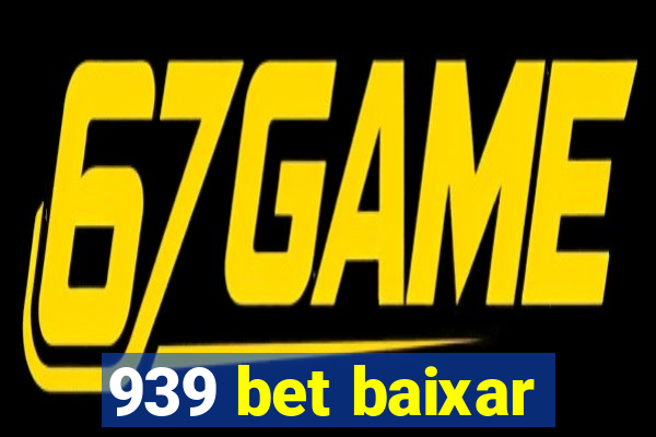 939 bet baixar