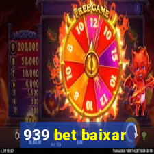 939 bet baixar