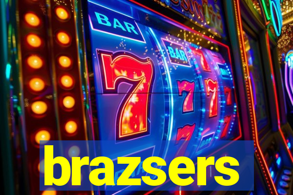 brazsers