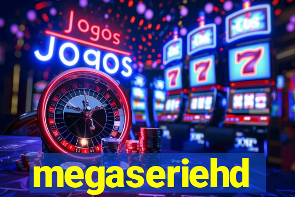 megaseriehd