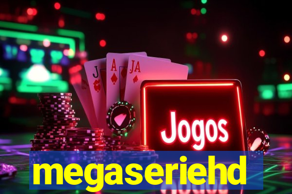 megaseriehd