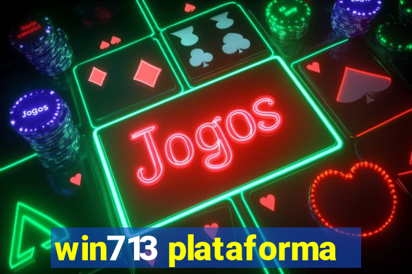 win713 plataforma