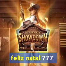 feliz natal 777