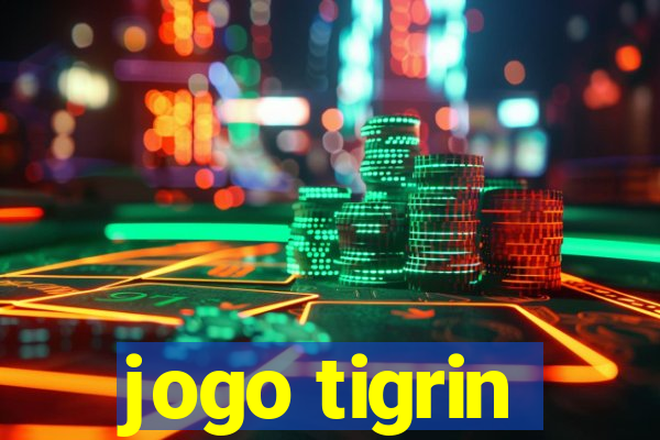 jogo tigrin