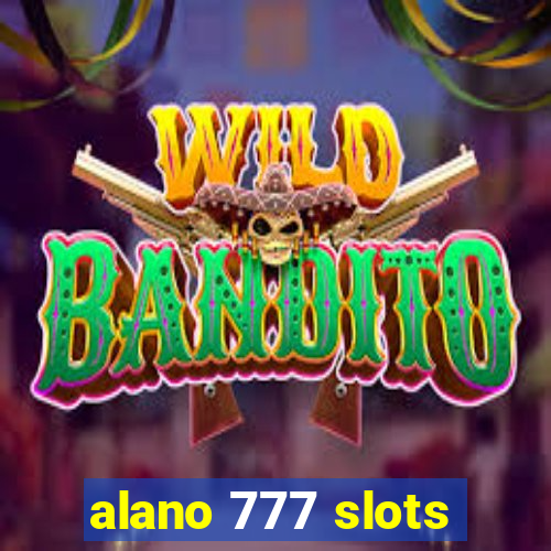 alano 777 slots