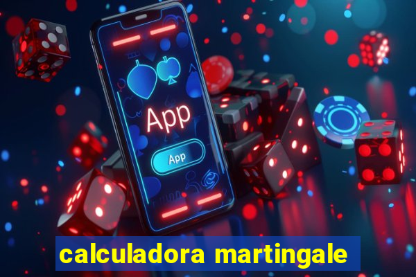 calculadora martingale